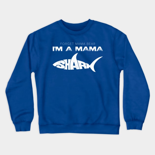 Mama Shark Crewneck Sweatshirt by LeesaMay